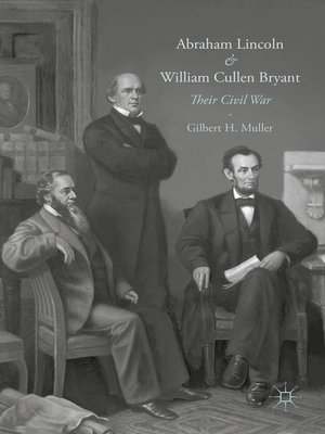 cover image of Abraham Lincoln and William Cullen Bryant